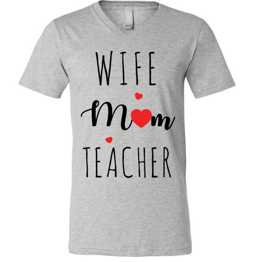 Wife Mom Teacher, Heart, MOther’s Day Gift W – Canvas Unisex V-Neck Shirt