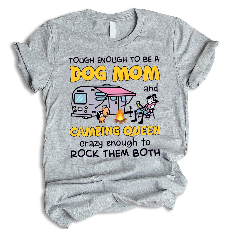 Tough Enough To Be A Dog Mom Shirt, Dog Shirt, Dog Mom, Gift For Dog Lovers, Mother’S Day Gift, Camping Shirt