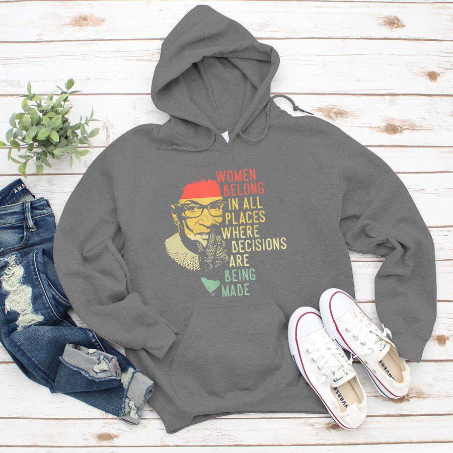 Ruth Bader Ginsburg RBG Women Belong In All Places  Hoodie