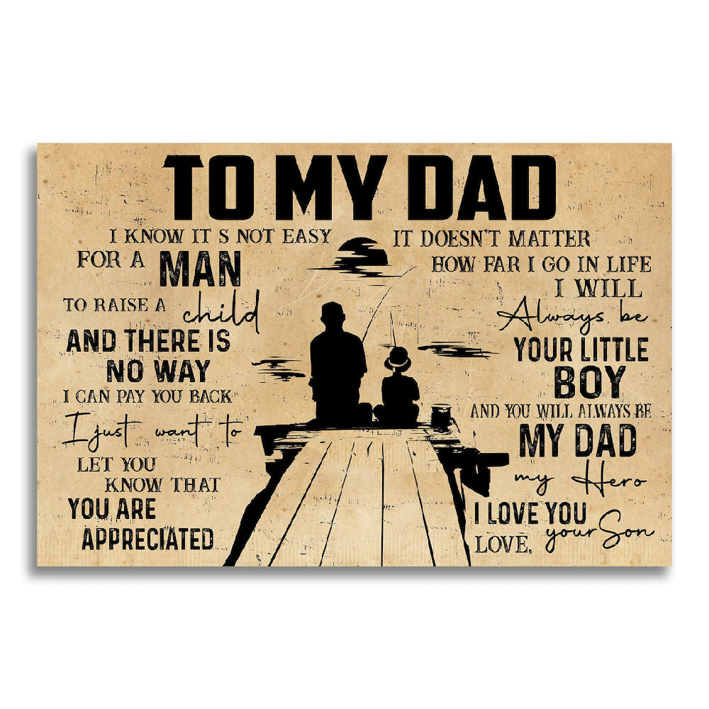 To My Dad Fishing I Know It’S Not Easy For A Man To Raise A Child Landscape Poster & Canvas Gift For Dad From Son Home Decor Wall Art Visual Art