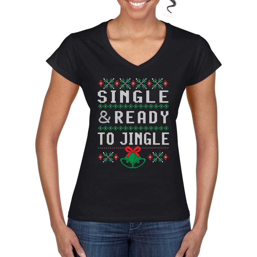 Single and Ready to Jingle Ugly Christmas Sweater Women’s Standard V-Neck Tee