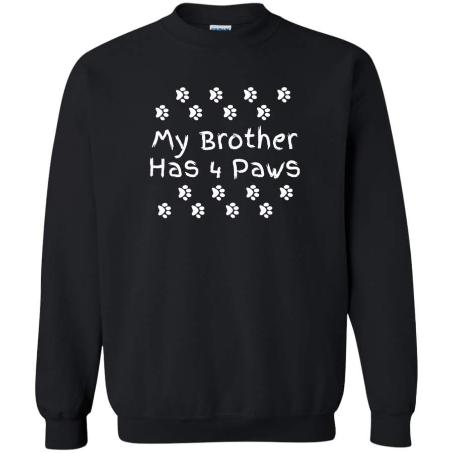 AGR My brother has four paws Crewneck Pullover Sweatshirt