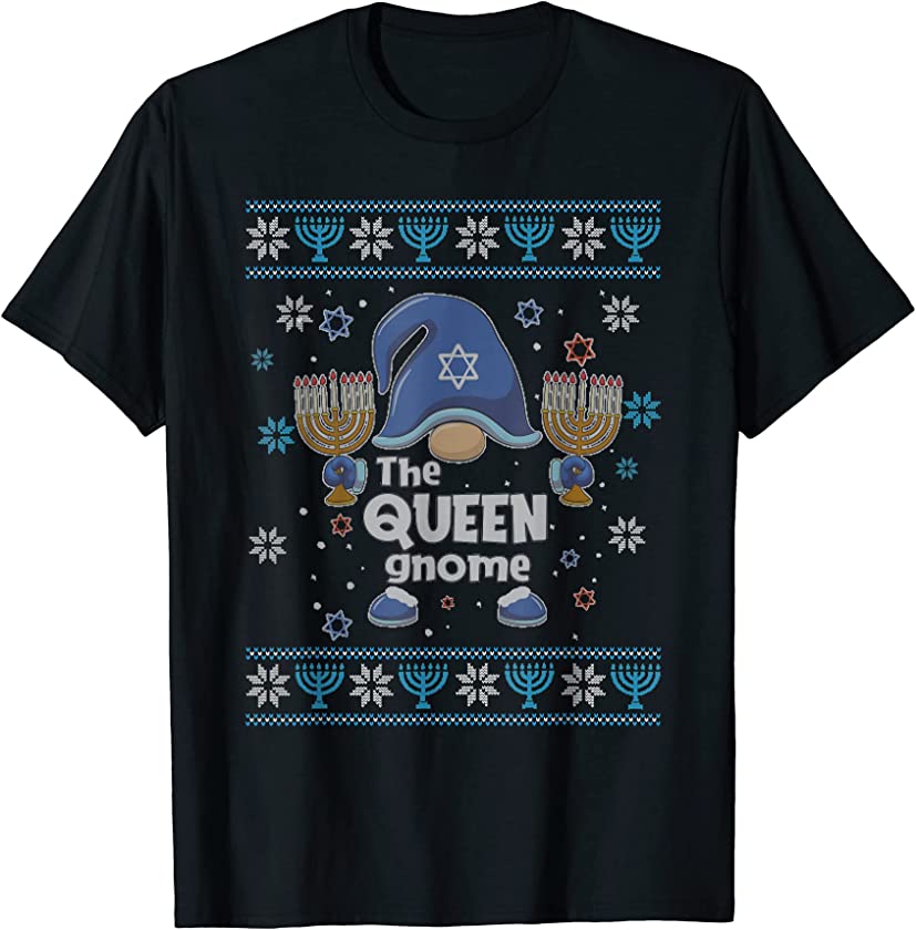 Ugly Christmas Sweater The Queen Gnome Hanukkah Gnomes T-Shirt