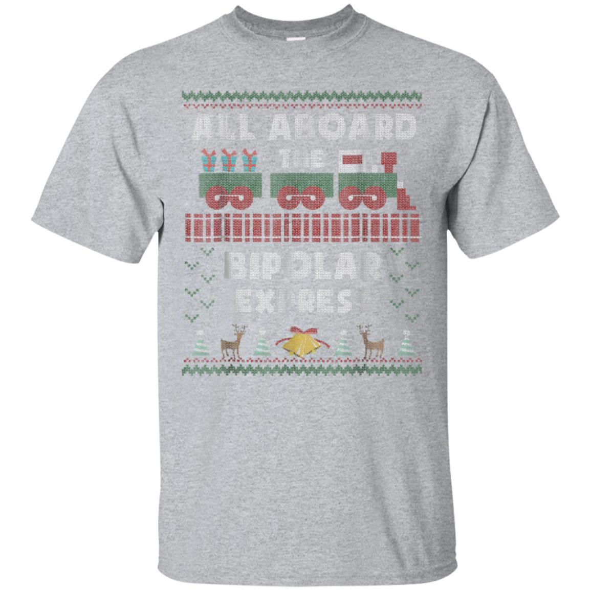 Bipolar Express Christmas Ugly Sweater Shirts