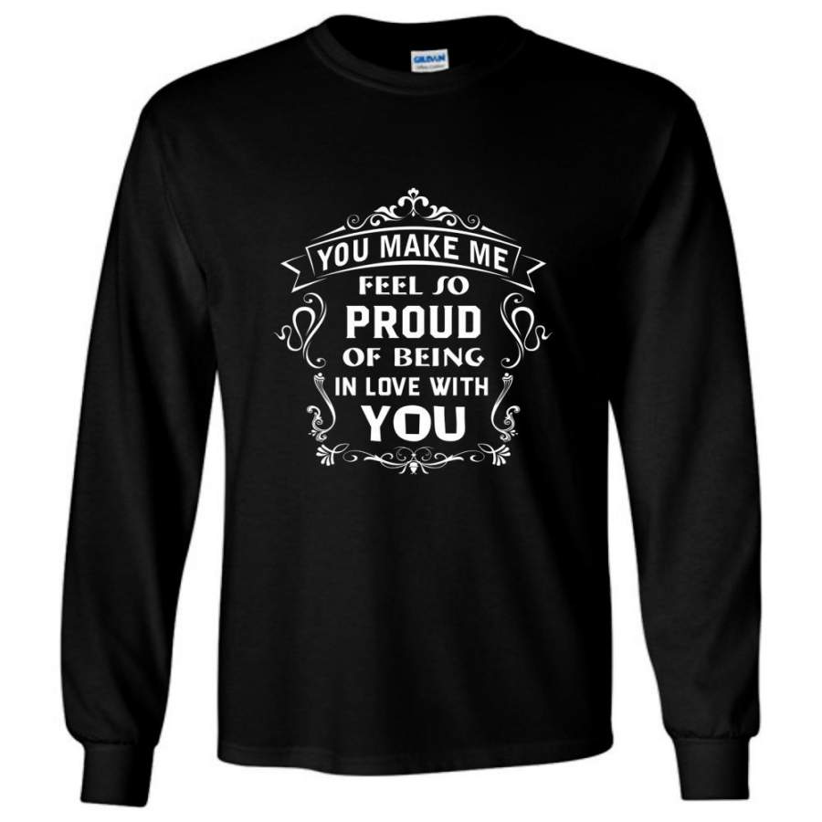 Married Life T Shirt You Make Me So Proud Couples Gift Men Long Sleeve T-Shirt