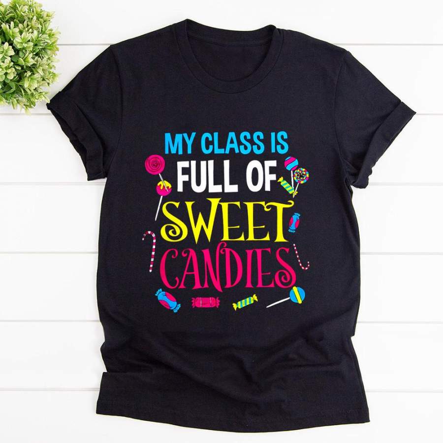 Valentine teacher my class is full of sweet candies lovely candies candy cane black cotton t shirt for men and women S-6XL