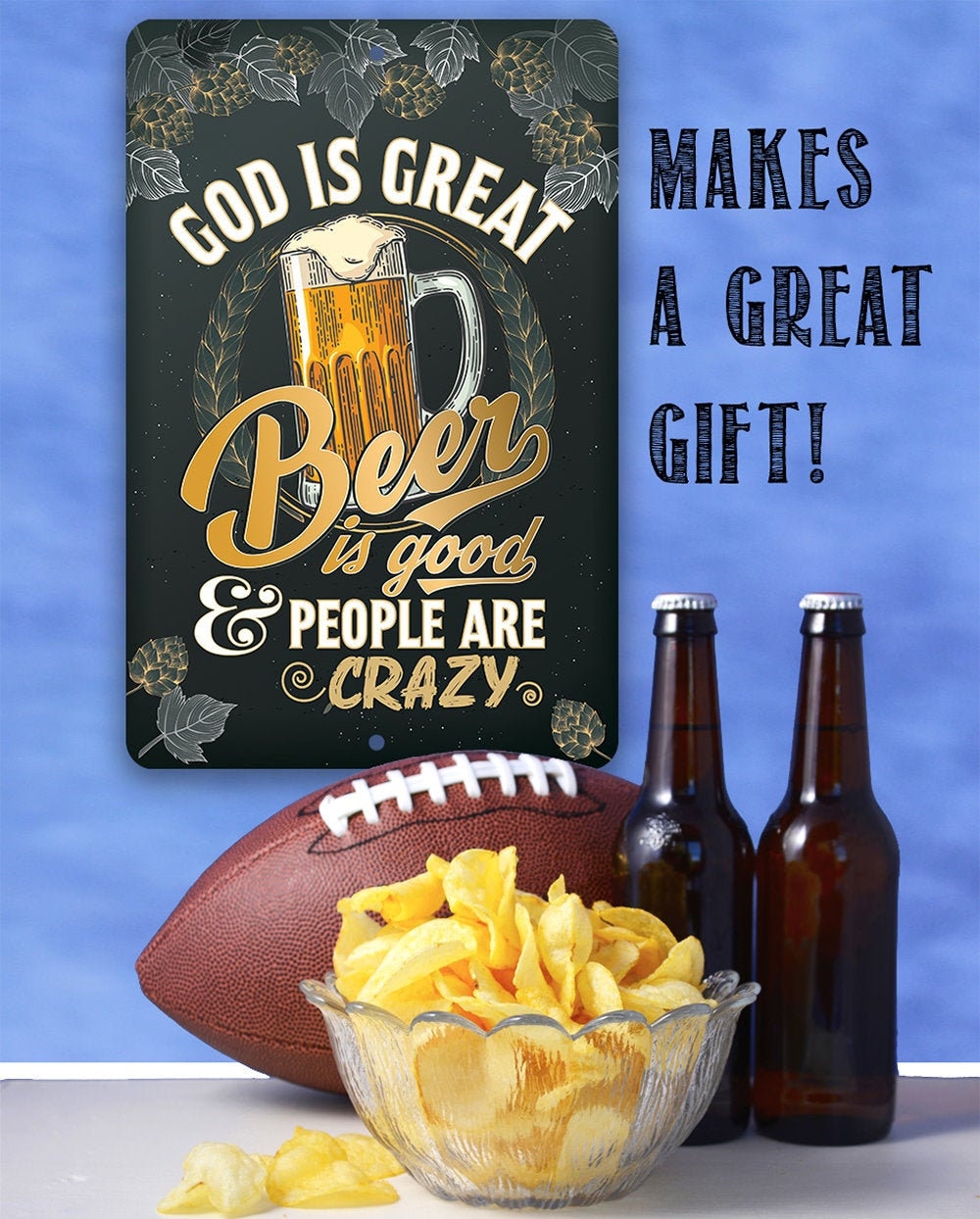 Metal Sign – God is Great Beer is Good – 8″x12″ or 12″x 18″ Durable – Use Indoor/Outdoor – Great Bar Decor and Housewarming Gift