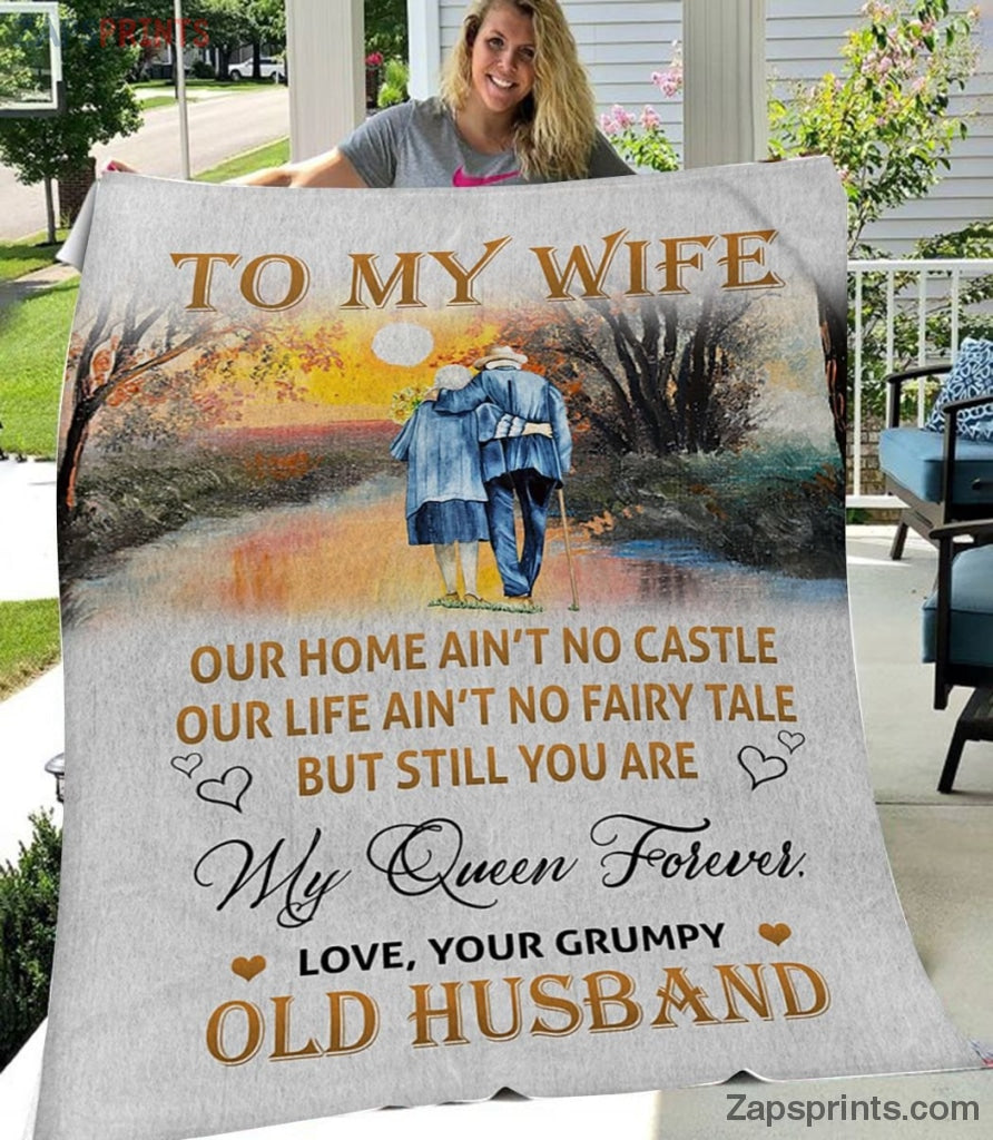 Gift For Wife – To My Love – Your Grumpy Old Husband – Blanket