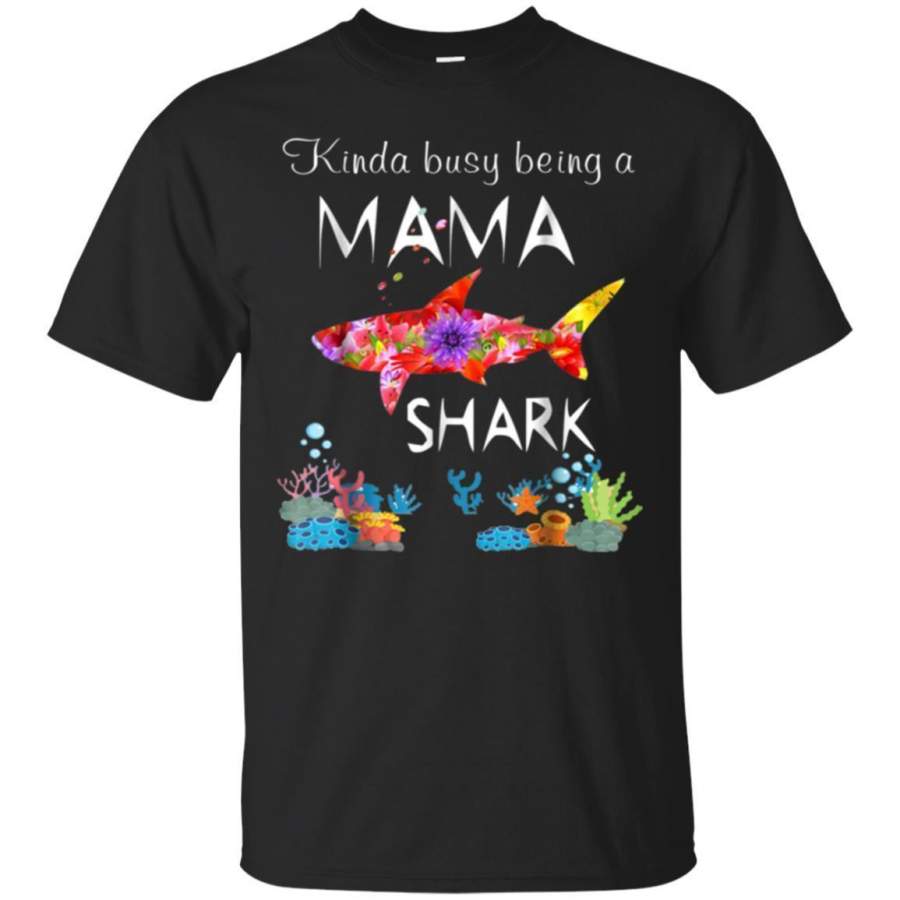 AGR Kinda Busy Being A Mama Shark Flower Shirt Jaq T-shirt