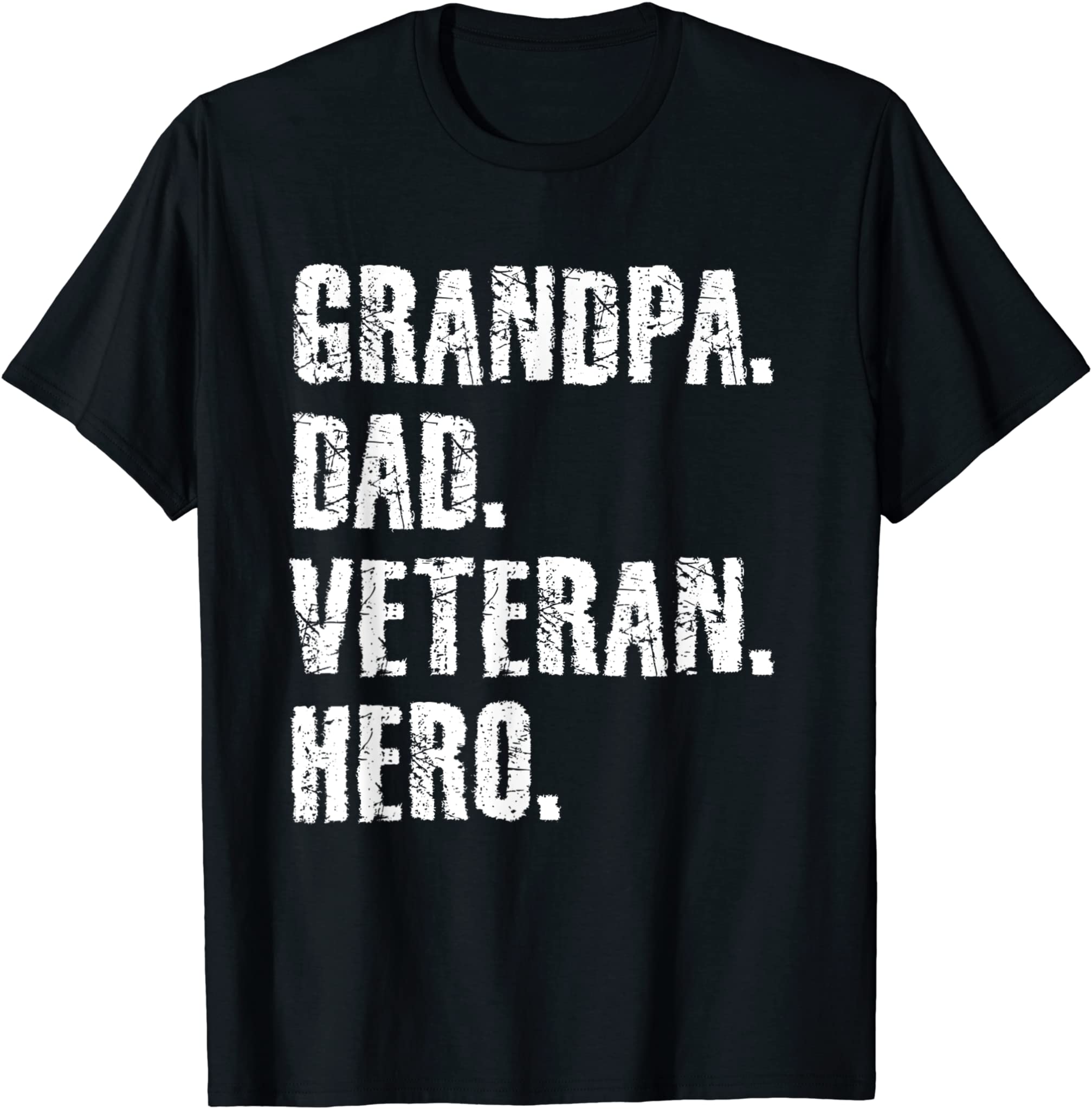 Mens Military Veteran Grandpa Dad Hero Grandfather Fathers T-Shirt