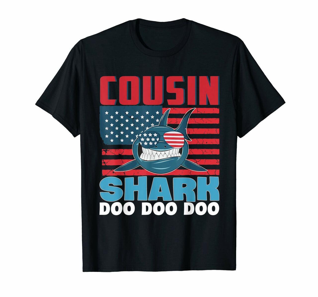 Cousin Shark Doo Doo Doo T-Shirt Us Flag Patriotic