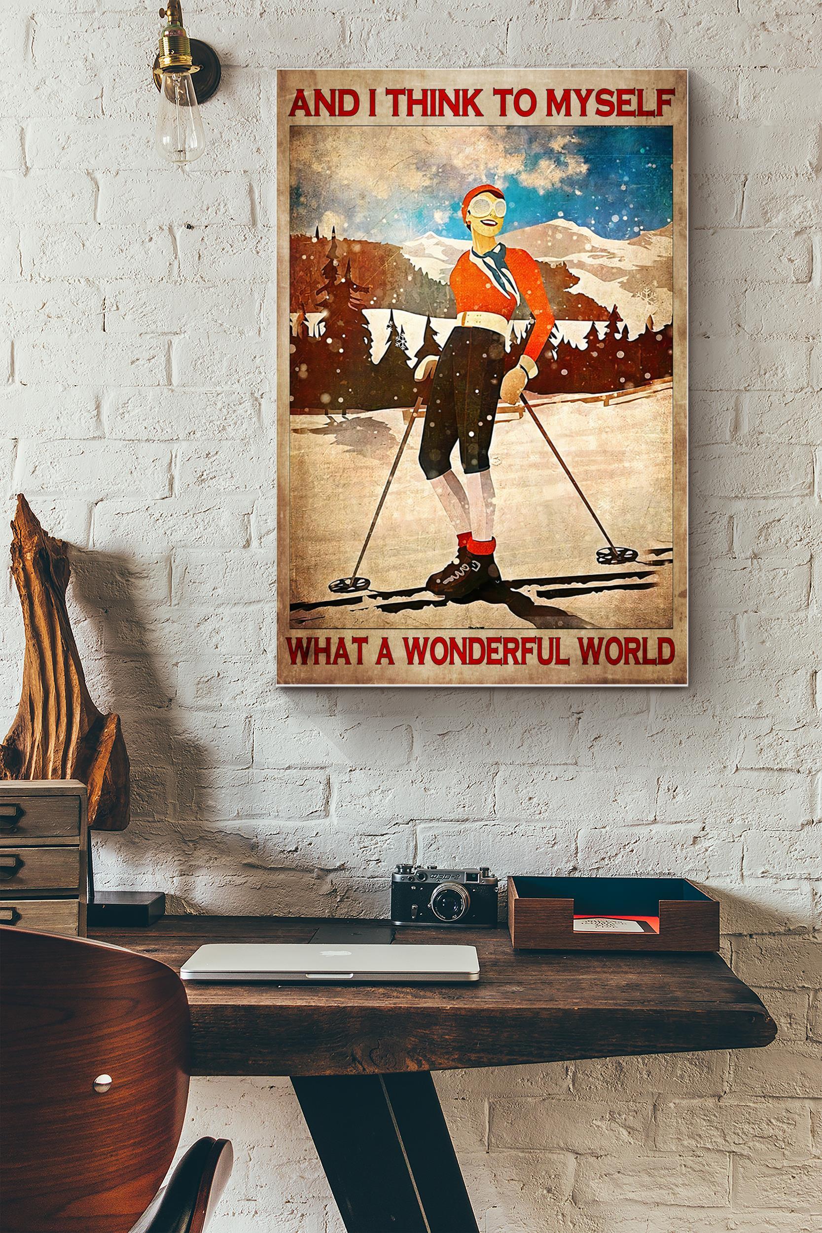 And I Think To Myself Poster – Sport Wall Art – Gift For Skier, Home Decor (Unframed) Poster