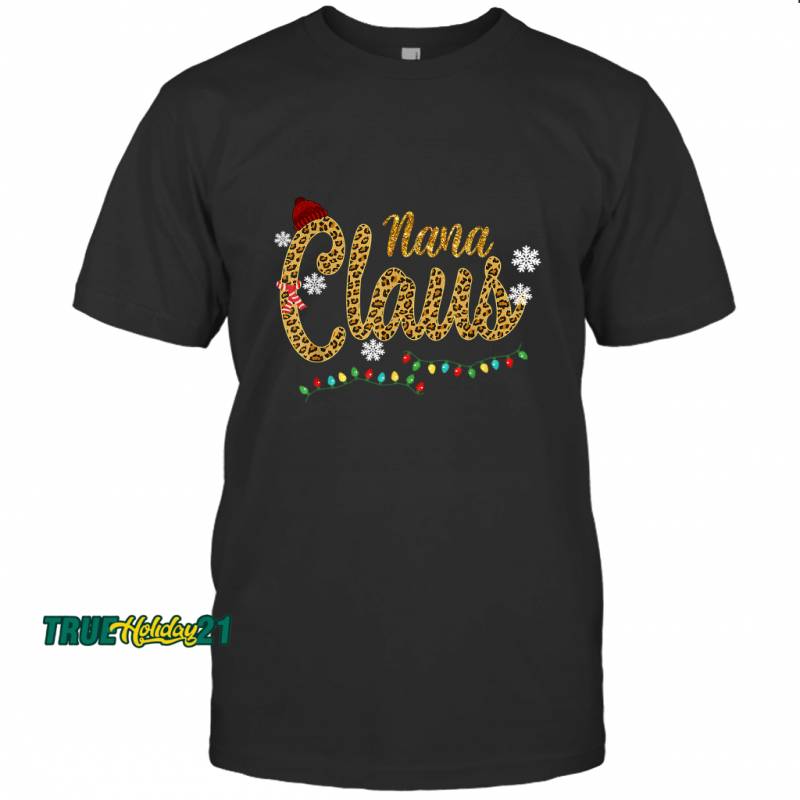 Nana Claus Leopard Christmas Funny Nana Gift For Mom Women T-shirt