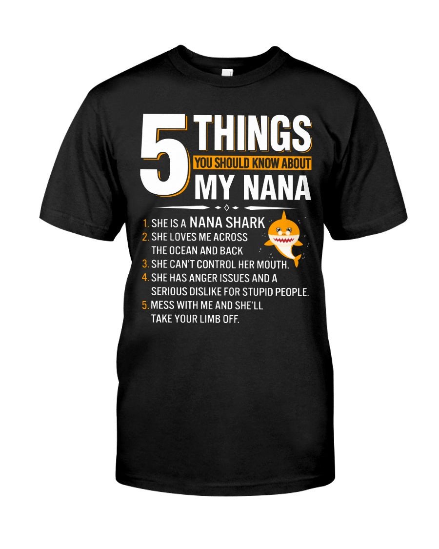 5 Things You Should Know About My Nana Shark Limited Classic T-Shirt – Guys Tee – Unisex Long Sleeve