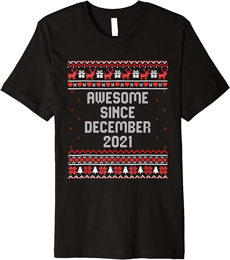 Awesome Since December 2021 1st Birthday Ugly Christmas Premium T-Shirt