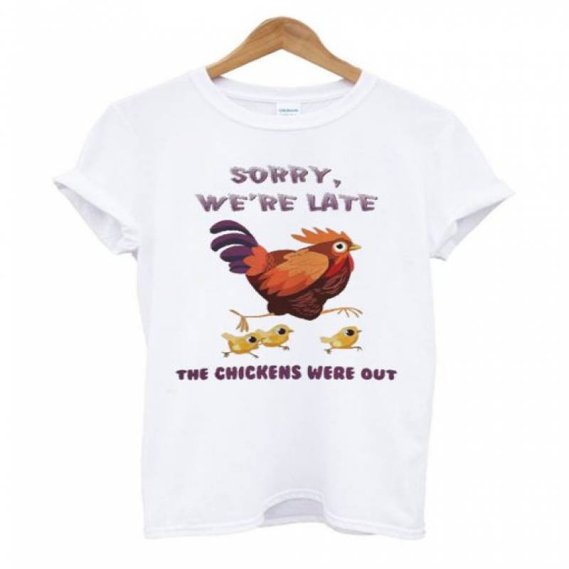 Sorry We’re Late T Shirt