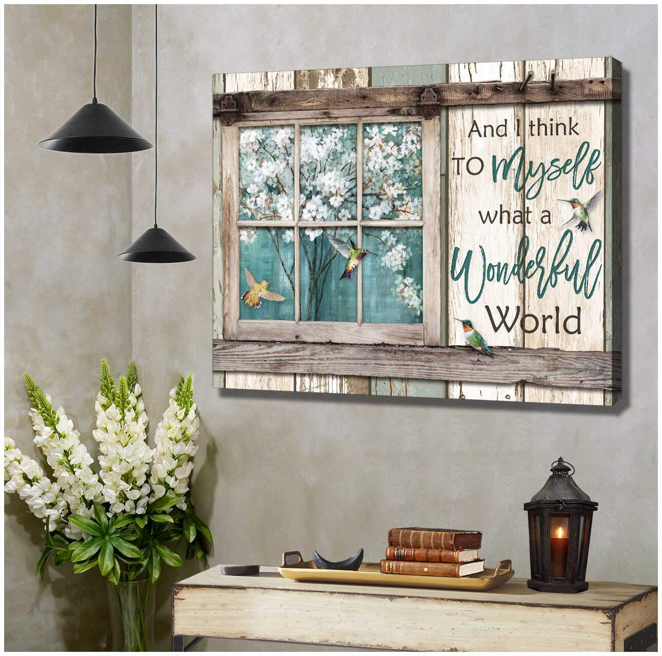 Vintage Window Wood Hummingbirds And I Think To Myself What A Wonderful World Canvas Poster Print, Canvas Wall Decor