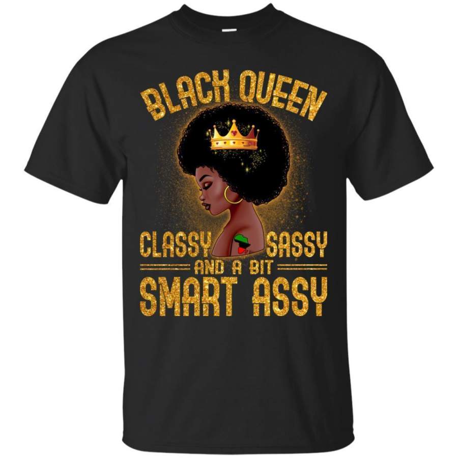 Black Queen Classy Sassy And A Bit Smart Assy Funny T-shirts