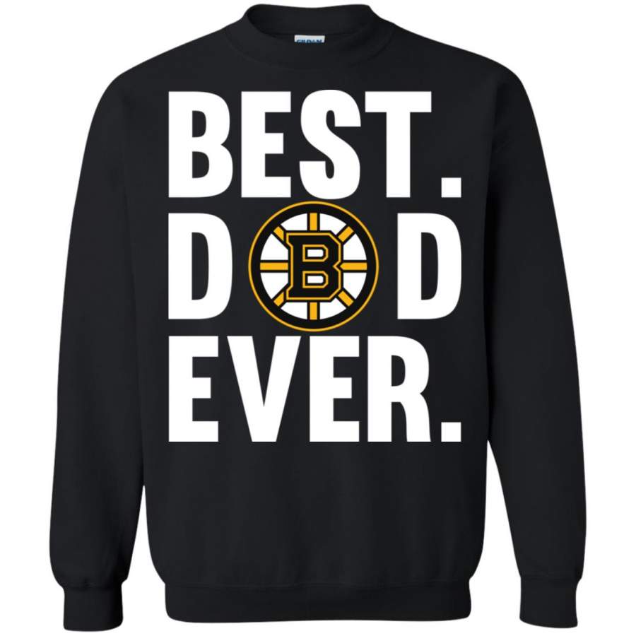 Best Dad Ever Boston Bruins shirt Father Day Sweatshirt – Moano Store