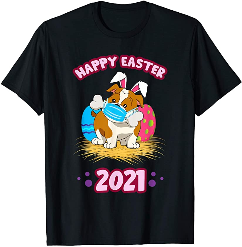 Easter 2021 Bulldog Dog Bunny and Eggs Social Distancing T-Shirt