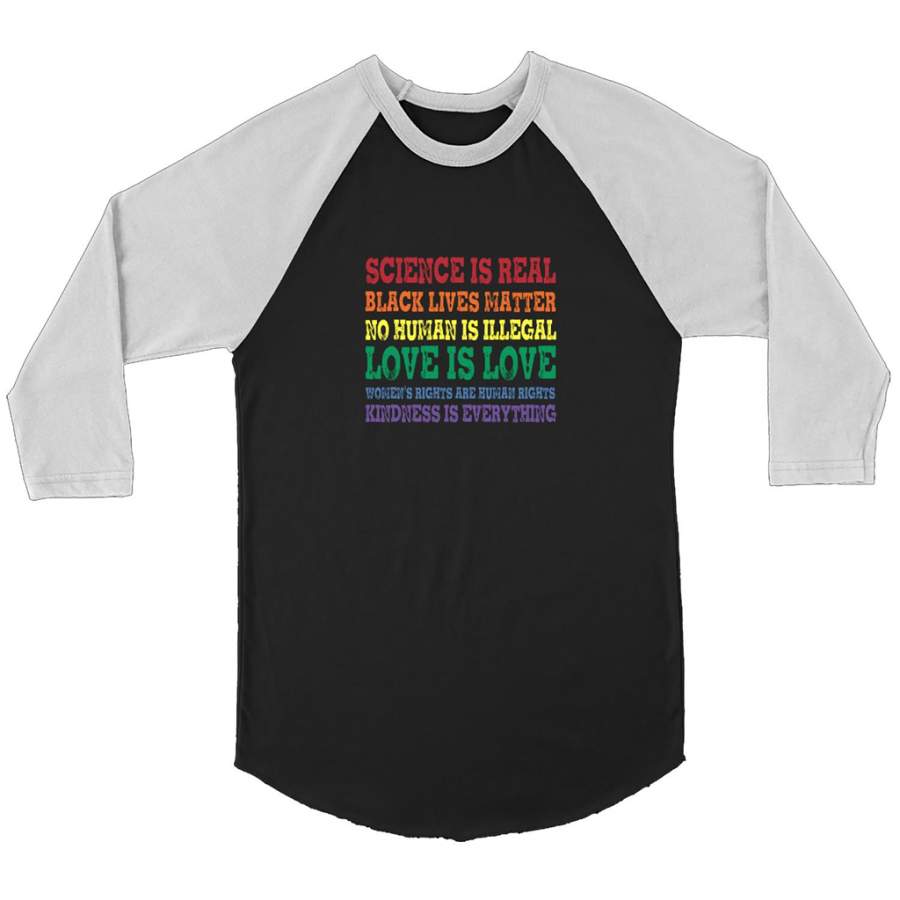 Science Is Real Black Lives Matter No Human Is Illegal Love Is Love – Canvas 3/4 Raglan Shirt