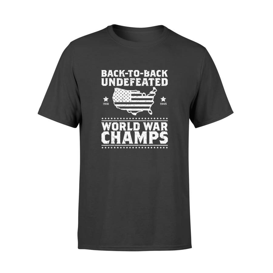 4th of July Back To Back Undefeated World War Champs  T-Shirt – Standard T-shirt