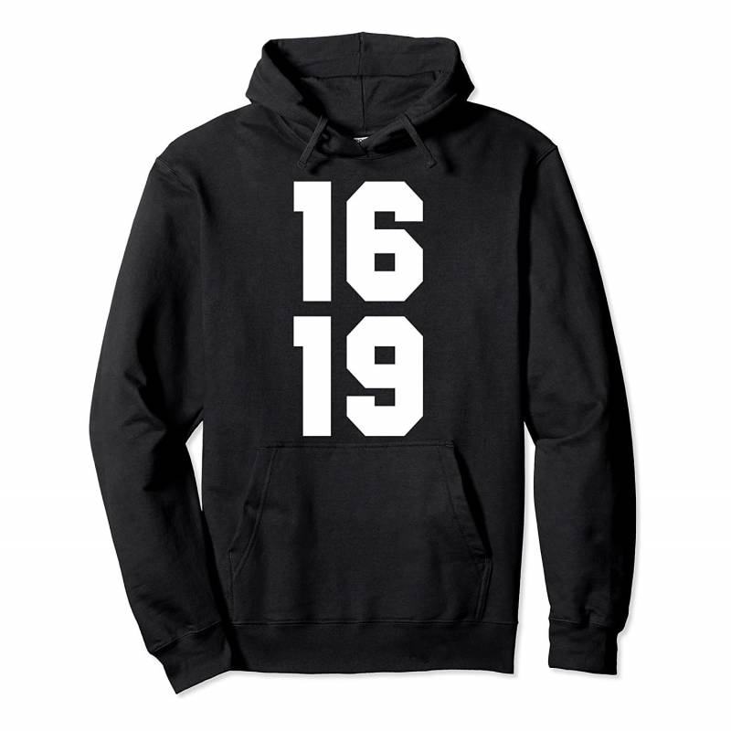 The 1619 Project Black History Month BHM African American Pullover Hoodie, T-Shirt, Sweatshirt, Tank Top, Racerback, Dolman