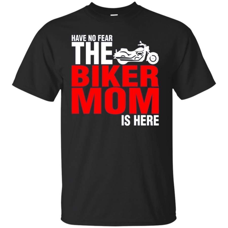 AGR Have No Fear The Biker Mom Is Here Tshirt