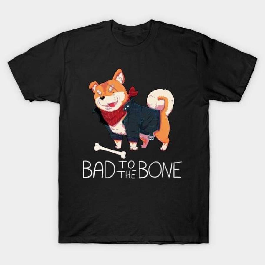 Bad To The Bone T-Shirt Men’S Fashion T-Shirt