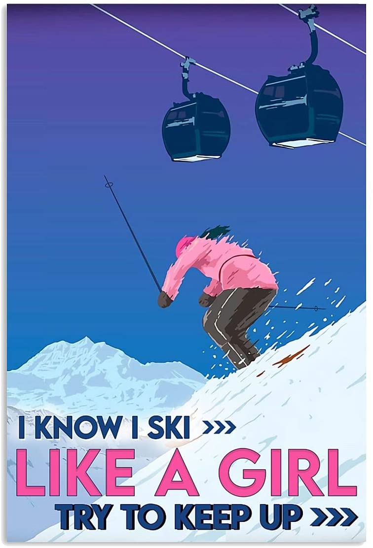 Vintage Skier I Know I Ski Like A Girl Try To Keep Up Poster Art Print      Home Decor Gift For Men Women Family Friendon Birthday Xmas