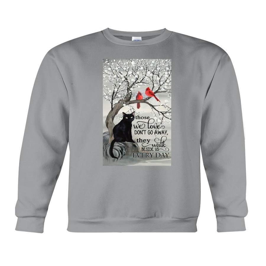 Cat Walks Beside Us Everyday Unique Custom Design Sweatshirt