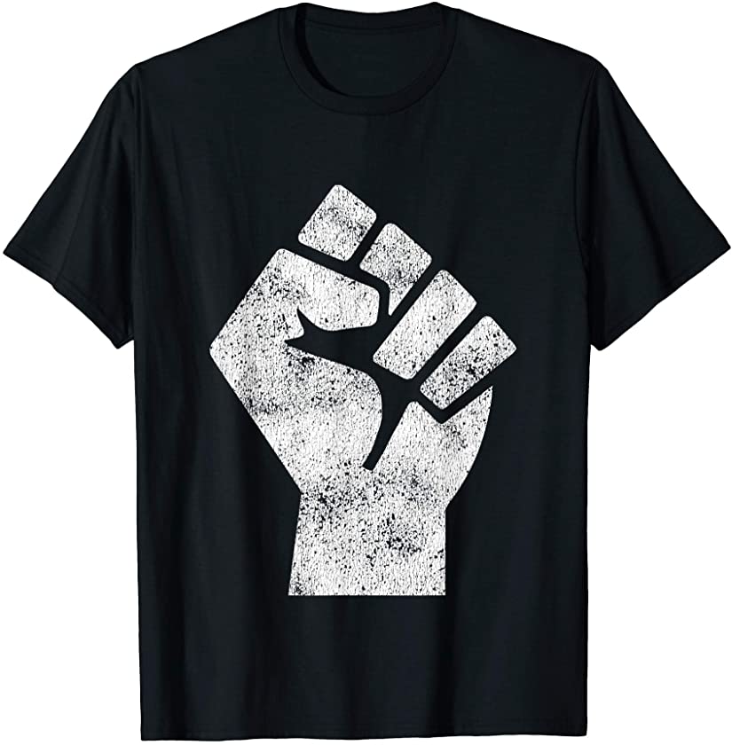 Black Lives Matter Fist Social Justice Black Power T-Shirt