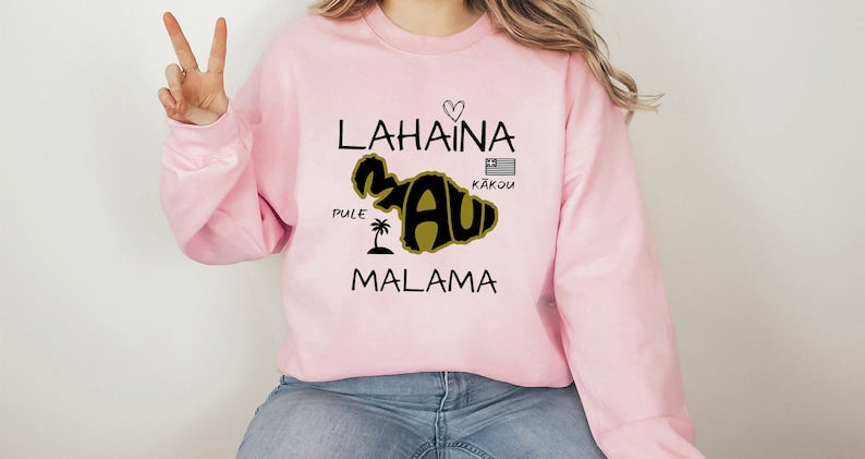 Maui Strong Sweatshirt, Maui Wildfire Relief, All Profits Will Be Donated, Support For Hawaii Fire Victims, Hawaii Fires, Lahaina Hawaii Fires Sws2053