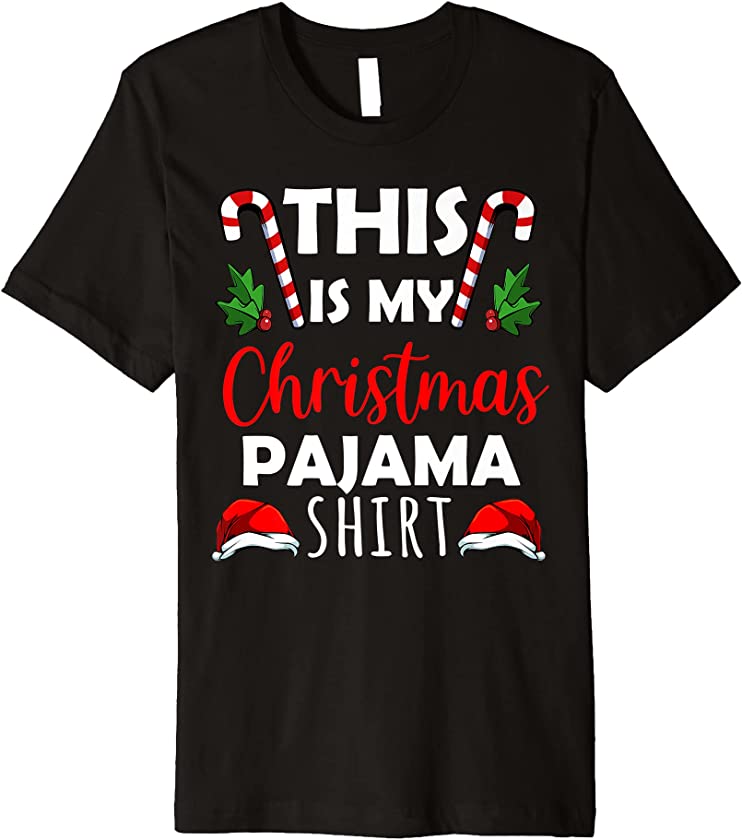 My Christmas Pajama Candy Hats Family Holiday Lover Premium T-Shirt