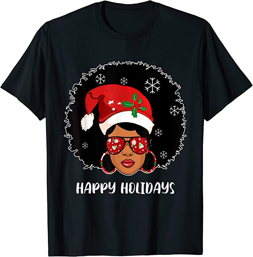 Happy Holidays Afro Woman Santa Christmas Melanin Girl Gift T-Shirt