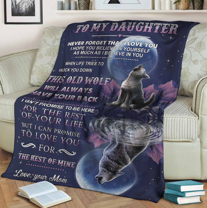 To My Daughter Wolf Never Forget That I Love You Fleece Blanket Gift For Daughter From Mom Birthday Gift Home Decor Bedding Couch Sofa Soft And Comfy Cozy