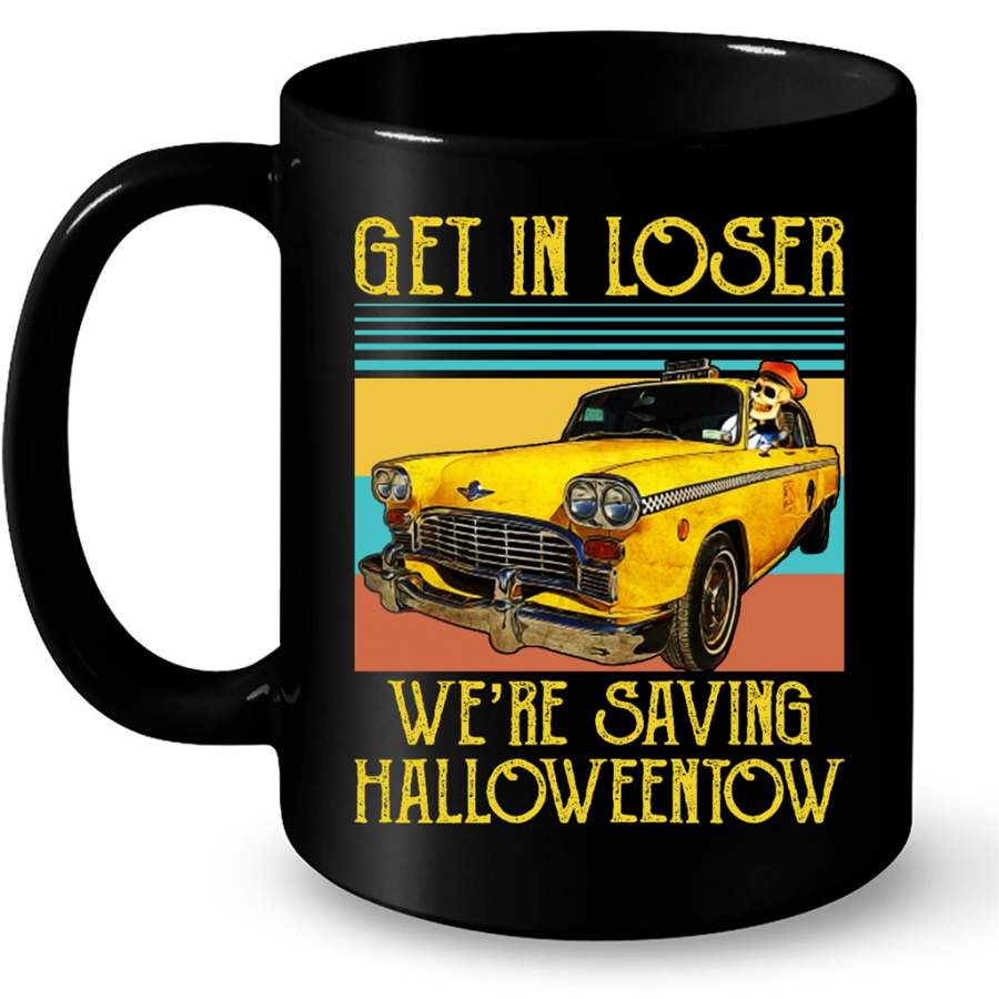 Get In Loser We Are Saving Halloweentown Classic Vintage Skull B – Full-Wrap Coffee Black Mug