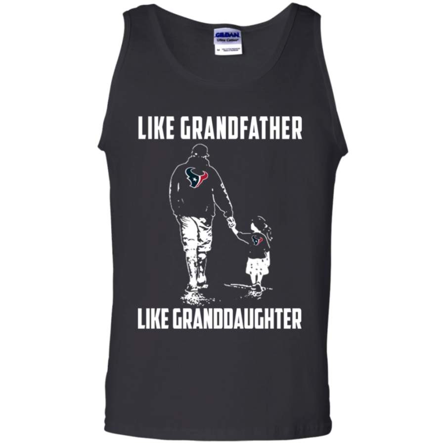 Spectacular Houston Texans Like GrandFather Like GrandDaughter t shirt Cotton Tank Top