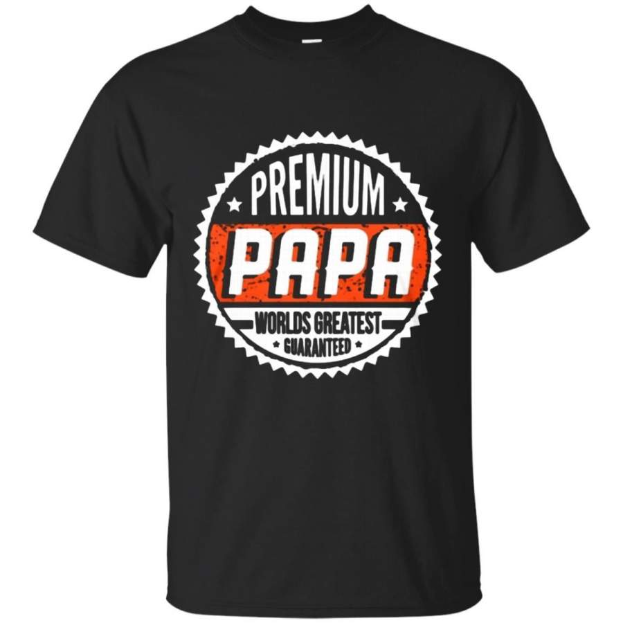 AGR Father s Day Papa T-shirts Premium Papa World Greatest Guaranteed Shirts Hoodies Sweatshirts