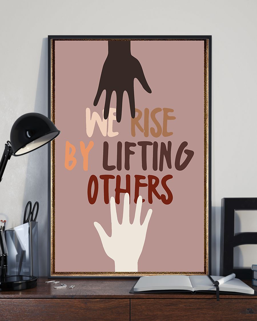 We Rise By Lifting Others Equality Civil Rights Poster Room Home Decor Wall Art Gifts Idea – Mostsuit Support Black Lives Matter