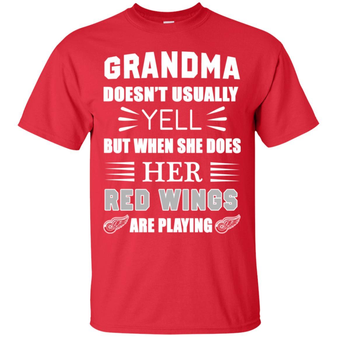 Grandma Doesn’t Usually Yell She Does Her Detroit Red Wings Tshirt