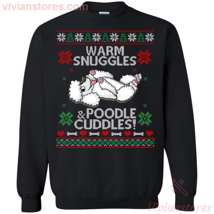 Warm Snuggles and Poodle Cuddles Ugly Christmas Sweatshirt