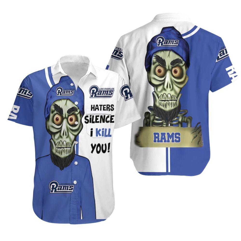 Beach Shirt Los Angeles Rams Haters I Kill You 3D Hawaiian Shirt