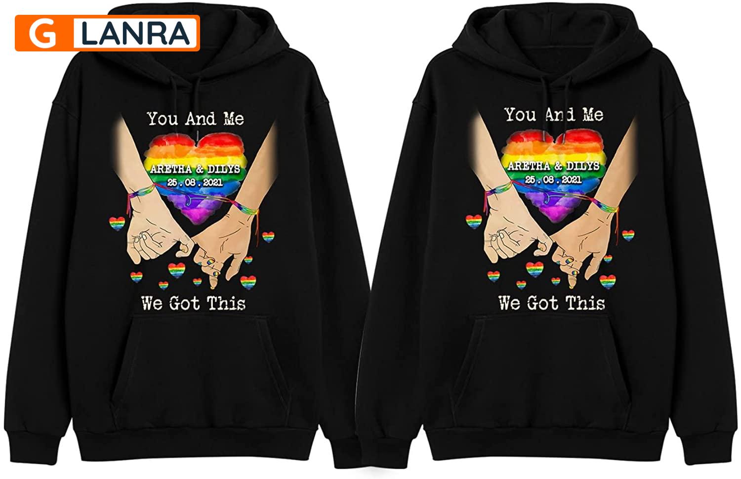 Personalized You And Me We Got This Hoodie, Custom Lgbt Couple Hoodie, Couple Hoodie, Lgbt Hoodie, Unisex Sweater, Sweatshirt