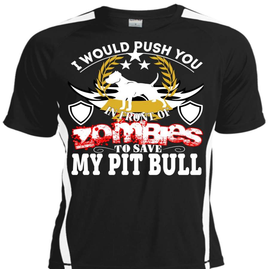 Zombies To Save My Pit Bull T Shirt, I Love My Life T Shirt, Cool Shirt