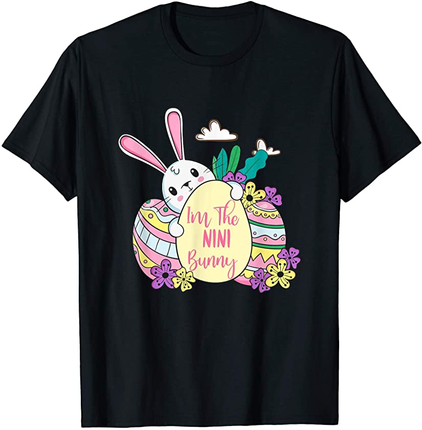 I’m The Nini Bunny T-Shirt Easter Day Men/Women Gift T-Shirt