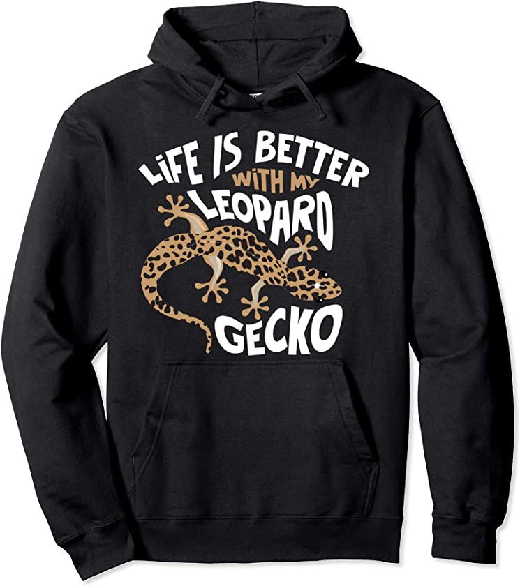 Cute Unique Life Is Better With My Leopard Gecko Gift Pullover Hoodie