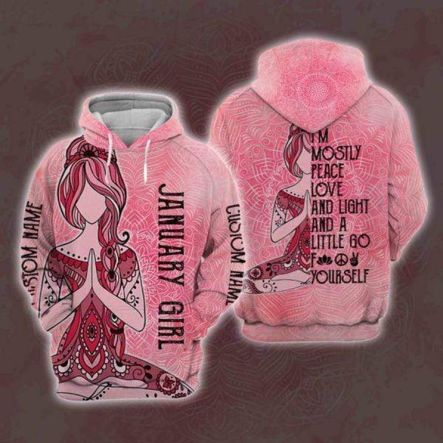 .January Yoga Girl, I’m mostly peace love and light Hoodie 3D custom name & month #H