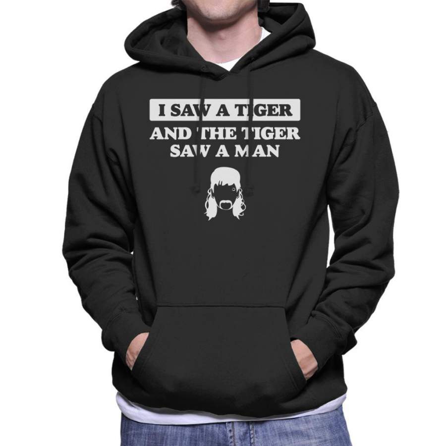 I Saw A Tiger King Joe Exotic Lyric Men’s Hooded Sweatshirt