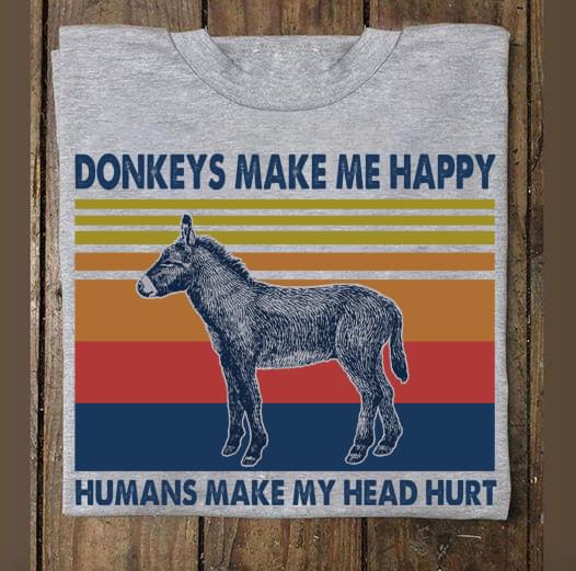 Vintage Cattle Donkeys Make Me Happy Humans Make My Head Hurt Cotton T Shirt